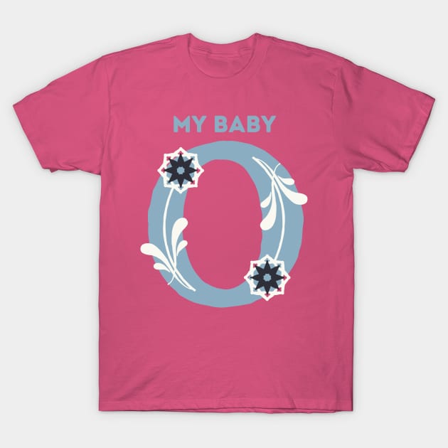 My Baby O T-Shirt by Ancalafox